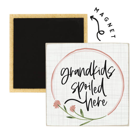 Grandkids Spoiled - Square Magnets
